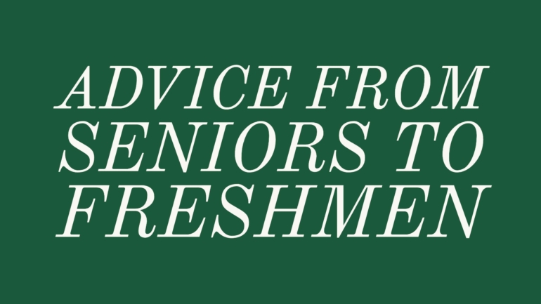 Advice from Seniors