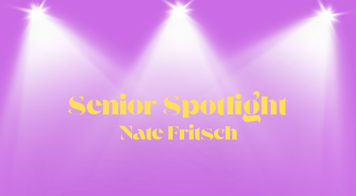 Senior Spotlight #2: Nate Fritsch