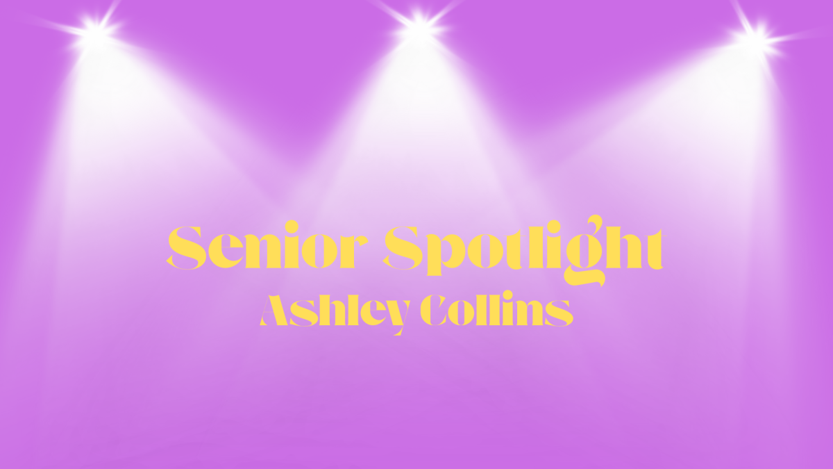 Senior Spotlight #4: Ashley Collins