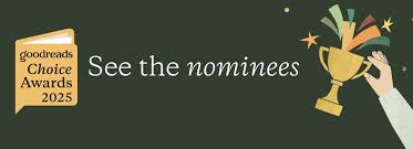 Goodreads releases nominees for 2025 Goodreads Choice Awards